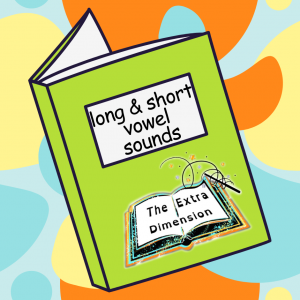 Long and Short Vowel Sounds